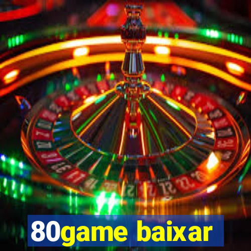 80game baixar